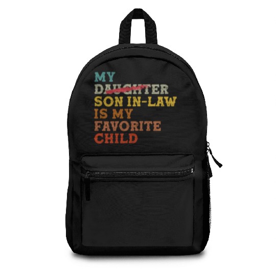 My daughter In Law Is My Favorite Child Funny Backpacks