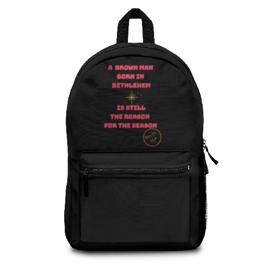 Brown Man Born In Bethlehem 2 Backpacks