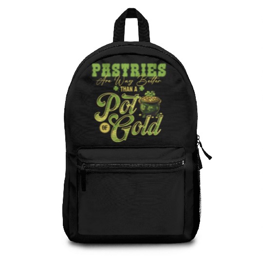 Pastries Are Way Better Than A Pot Of Gold St Backpacks