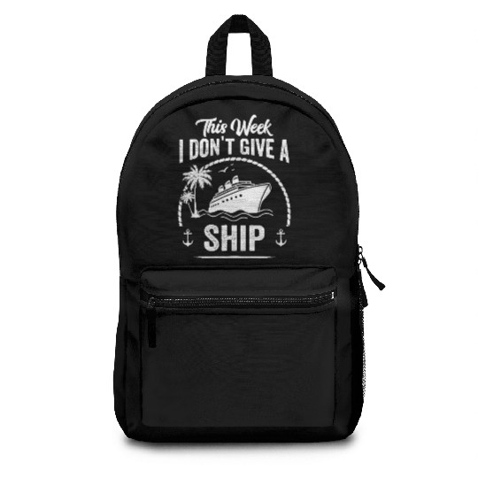 This Week I Don’t Give a Ship - Cruise Mode On Backpacks