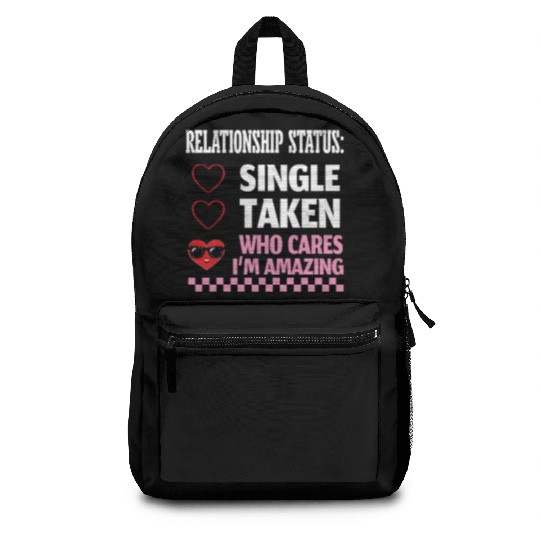 Single Taken Who Cares Funny Anti Valentines Day W Backpacks
