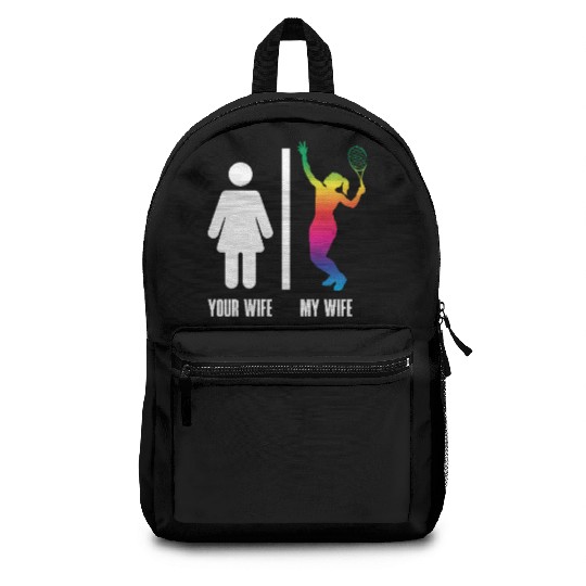 Tennis Your Wife My Wife Rainbow Player Backpacks