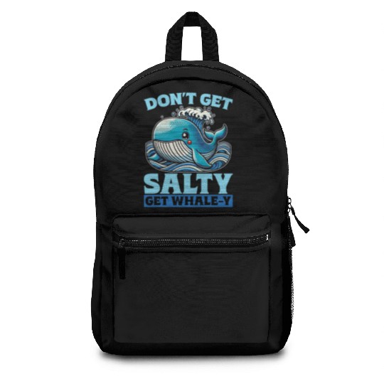 Whale Watching Don't Get Salty Get Sea Creatures Backpacks