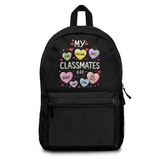 My Classmates Are Valentines Day Candy Positive Backpacks