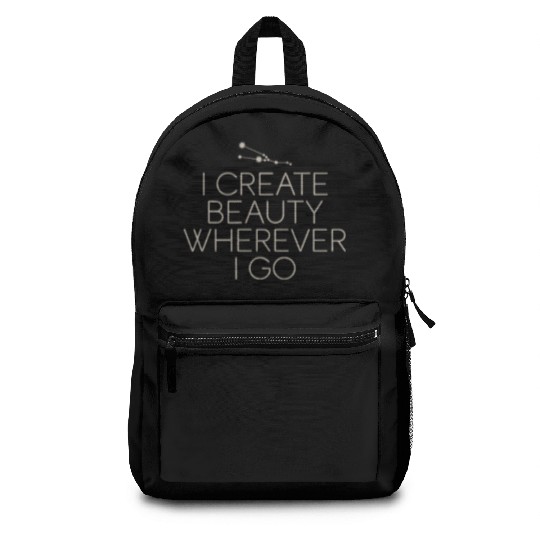 Taurus Zodiac I Create Beauty Wherever I Go Backpacks