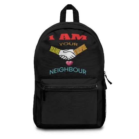 I AM YOUR NEIGHOUR MAINE AND NEW HAMPSHIRE Backpacks