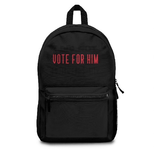 I DID NOT VOTE FOR HIM, I VOTED FOR SANITY Backpacks