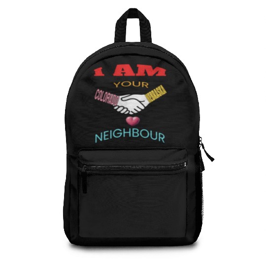 I AM YOUR NEIGHOUR COLORADO AND NEBRASKA Backpacks