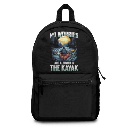No Worries Allowed In The Kayak Adventure Backpacks