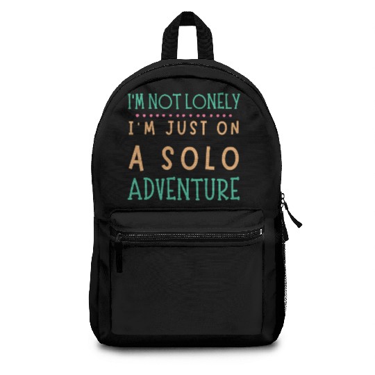 Solo Adventurer, Not Lonely - Funny Gift, Wanderlu Backpacks