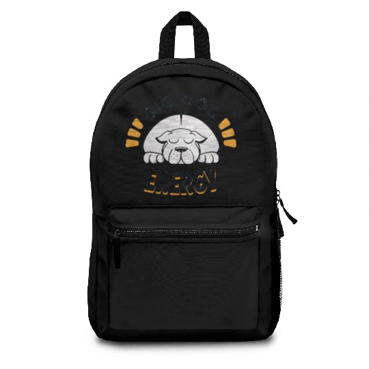 Big Dog Energy Backpacks