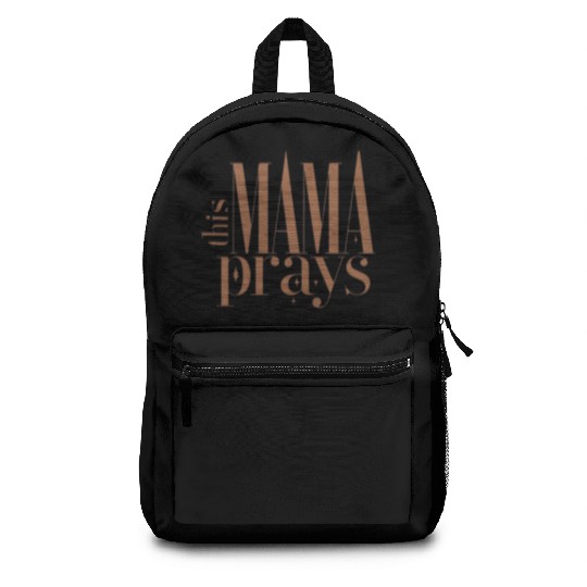 This Mama Prays Women's Softstyle Backpacks, Christian M