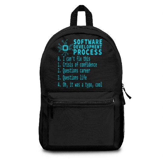 Software Dev Process Debugging Existential Crisis Backpacks