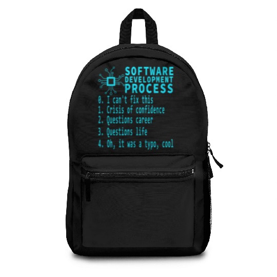 Software Dev Process Debugging Existential Crisis Backpacks