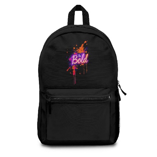 Inspirational Neon Colors Be Bold Motivational Gra Backpacks