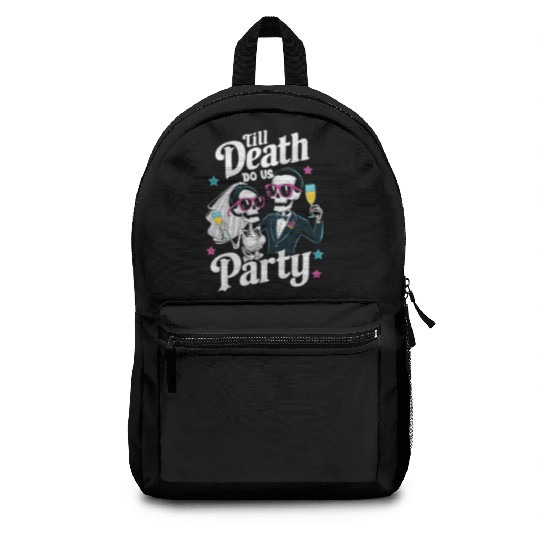 Funny Skeleton Bride and Groom Till Death Do Party Backpacks