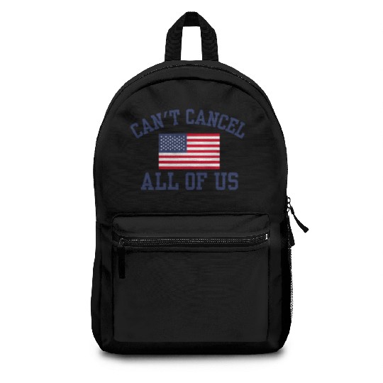 Can't Cancel All Of Us Us USA American Flag Backpacks