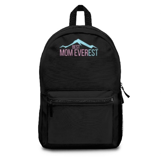 Best Mom Ever Mama Mother's Day Mount Everest Backpacks