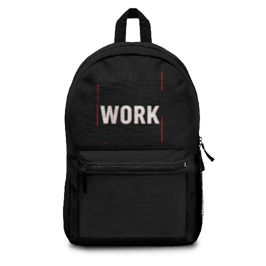 Nobody Cares, Work Harder Backpacks