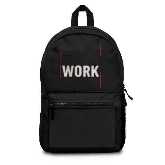 Nobody Cares, Work Harder Backpacks