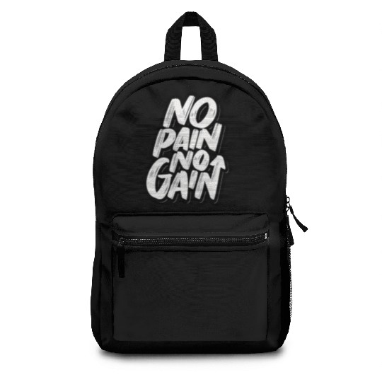 No Pain No Gain - Motivational Gym Backpacks