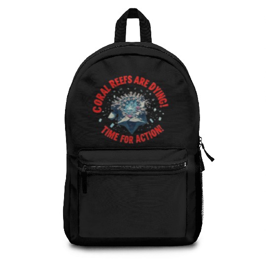 Coral Reefs Are Dying! Time for Action! Backpacks