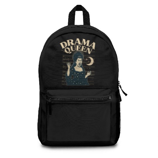 Drama Queen – Loud, Proud, and Slightly Unhinged Backpacks