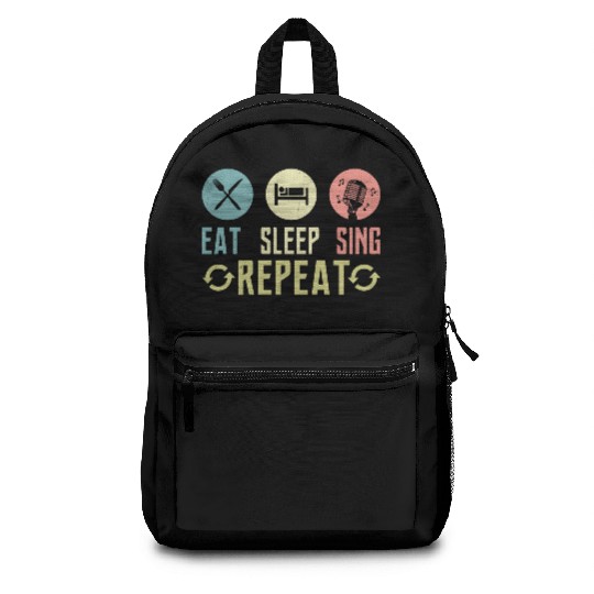 Eat Sleep Sing Repeat Singer Singing Backpacks