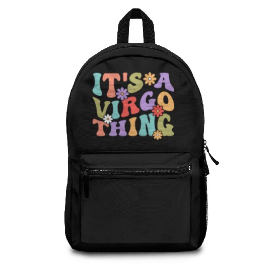 It's A Virgo Thing Backpacks