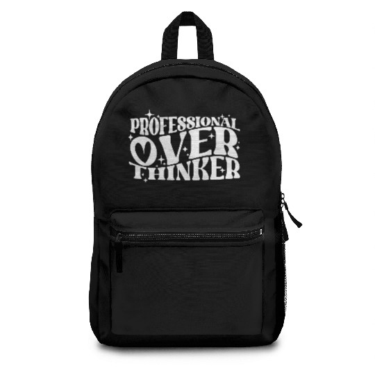 Professional Overthinker Witty Typography Humor Backpacks