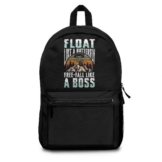 Float Like A Butterfly Free-Fall Like A Boss Backpacks