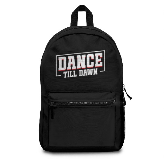 Dance Till Dawn Backpacks