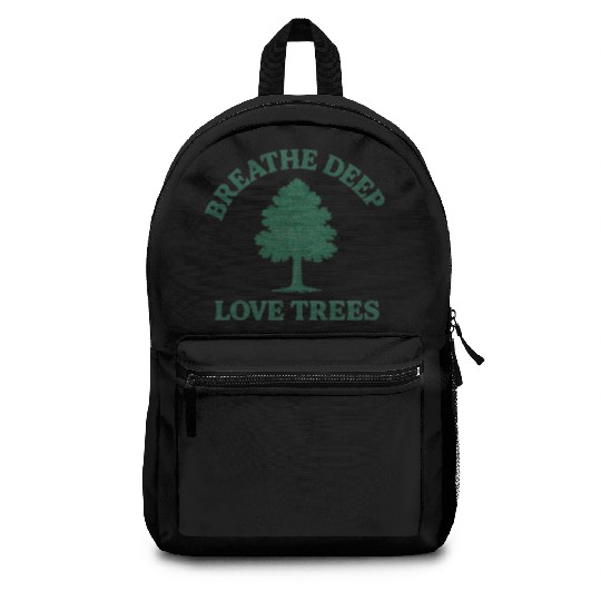 Nature lovers breath deep love trees Backpacks