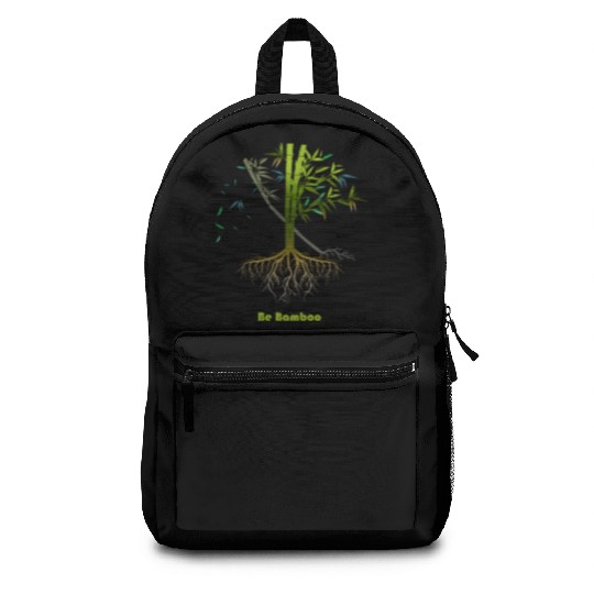 Be Bamboo: Grow Strong, Rise High Backpacks