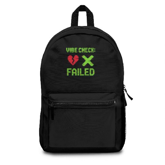Vibe Check: Failed – Gamer Glitch Design Backpacks