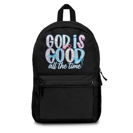 God Is Good All The Time Preppy Boho Christian Backpacks