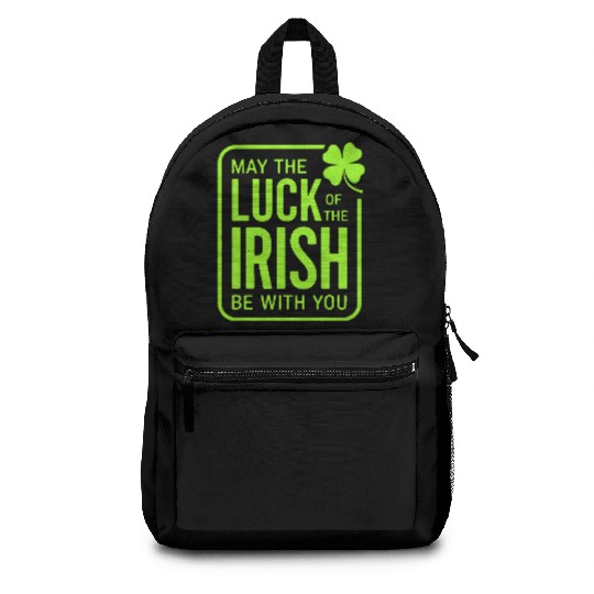 May The Luck Of The Irish Be With You Backpacks