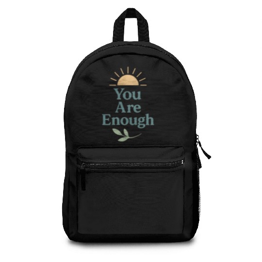 You Are Enough – Mental Health Affirmation Design Backpacks