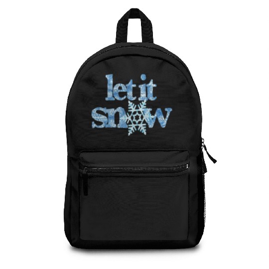 LET IT SNOW blue snowflakes winter wonderland xmas Backpacks