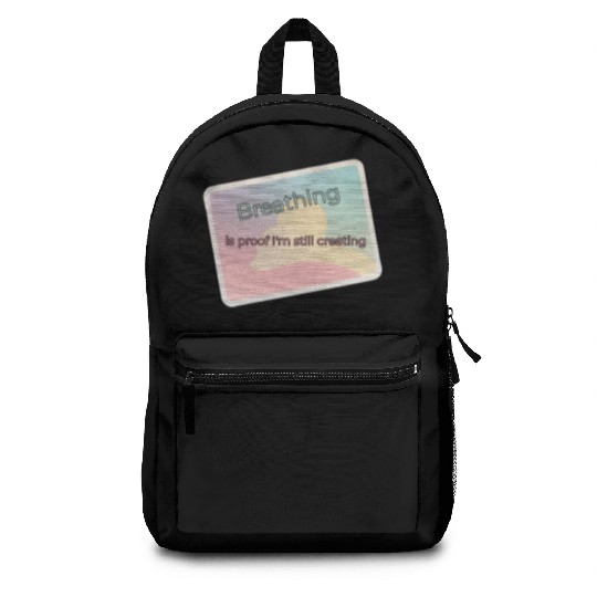 Proof of Creativity Breath Quote Backpacks