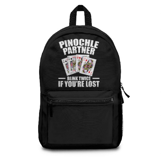 Pinochle Partner Blink Twice If You're Lost Backpacks