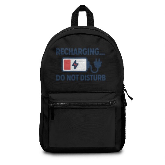 Recharging Do Not Disturb - Introvert	 Backpacks