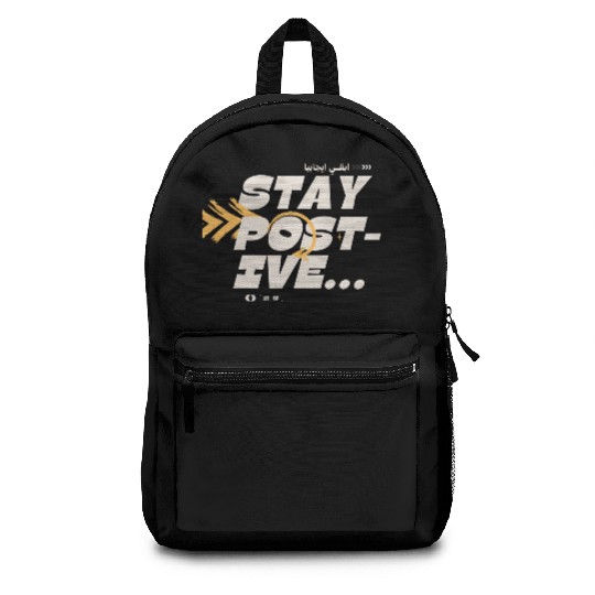 Stay Positive Motivational Quote Backpacks