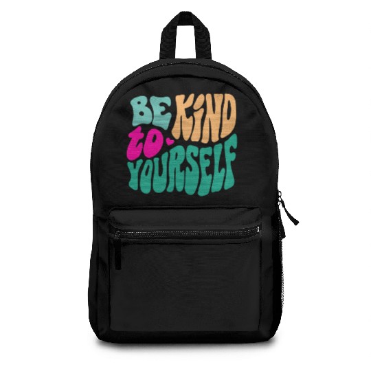 Be Kind to Yourself Inspirational Quote Backpacks
