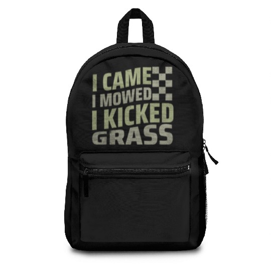 I Came I Mowed I Kicked Grass Mowing Victory  Backpacks