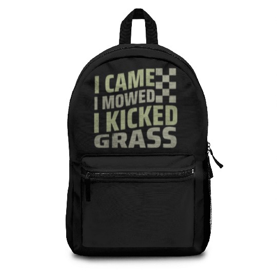 I Came I Mowed I Kicked Grass Mowing Victory  Backpacks