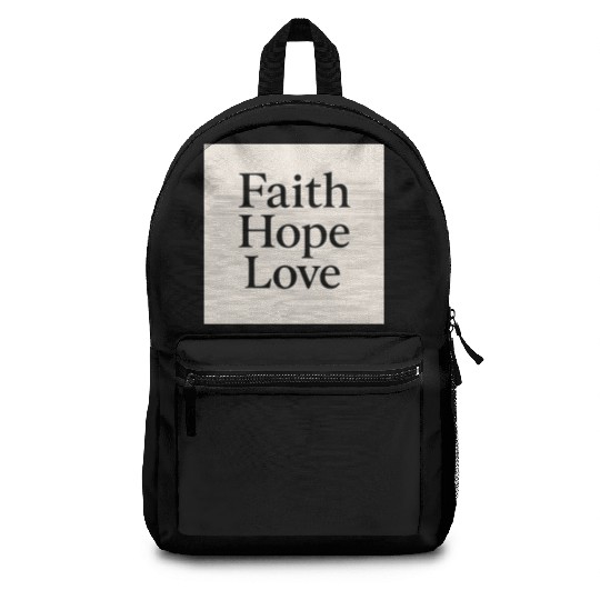 Inspirational Faith Hope Love Typography Backpacks