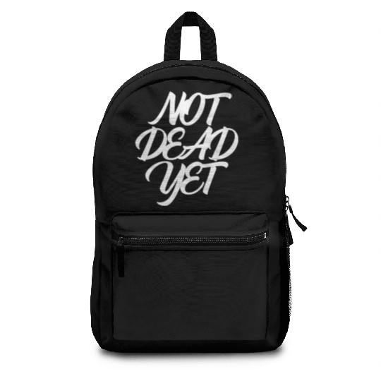 NOT DEAD YET Backpacks