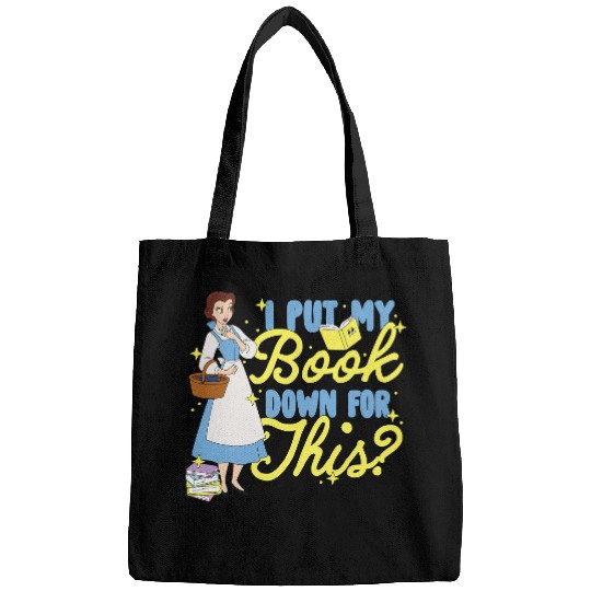 Disney Princess Belle I Put My Book Down For This Bags