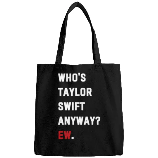Discover Who  Taylor Anyway Ew.  1 Bags